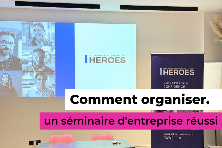 Comment organiser un séminaire d'entreprise réussi