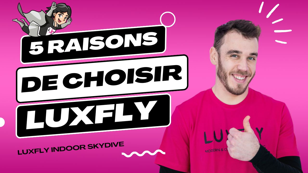 pourquoi choisir luxfly